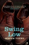 Swing Low - Miriam Toews - 9780571278695