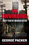 The Unwinding - George Packer - 9780571280339