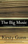 The Big Music - Kirsty Gunn - 9780571282340