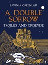 A Double Sorrow - Lavinia Greenlaw - 9780571284566