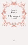 A Treasonable Growth - Dr Ronald Blythe - 9780571287505
