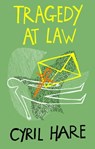 Tragedy at Law - Cyril Hare - 9780571288762
