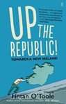 Up the Republic! - Fintan O'Toole - 9780571289011