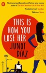 This Is How You Lose Her - Junot Diaz - 9780571294213
