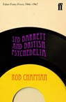 Syd Barrett and British Psychedelia - Rob Chapman - 9780571296767