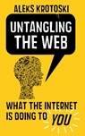 Untangling the Web - Aleks Krotoski - 9780571303670