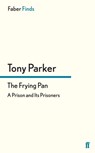 The Frying Pan - Tony Parker - 9780571304295