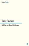 A Man of Good Abilities - Tony Parker - 9780571304332