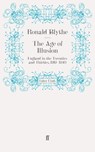 The Age of Illusion - Ronald Blythe - 9780571309481