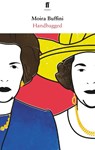 Handbagged - BUFFINI,  Moira - 9780571312504