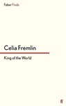 King of the World - Celia Fremlin - 9780571312788