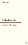 Listening in the Dusk - Celia Fremlin - 9780571312818