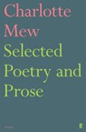 Selected Poetry and Prose - Charlotte Mew - 9780571316182