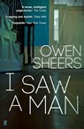 I Saw A Man - Owen Sheers - 9780571317752