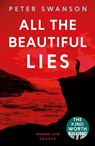 All the Beautiful Lies - Peter Swanson - 9780571327171