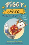 Piggy Hero - Pip Jones - 9780571327560