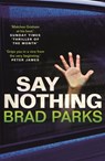 Say Nothing - Brad Parks - 9780571332700