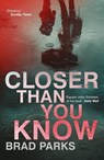Closer Than You Know - Brad Parks - 9780571334414