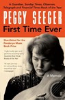 First Time Ever - Peggy Seeger - 9780571336807