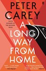 A Long Way From Home - Peter Carey - 9780571338856