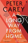 A Long Way From Home - Peter Carey - 9780571338863