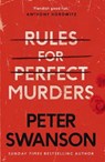 Rules for Perfect Murders - SWANSON,  Peter - 9780571342358