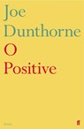 O Positive - Joe Dunthorne - 9780571342556