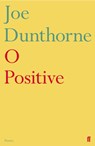 O Positive - Joe Dunthorne - 9780571342556