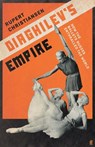 Diaghilev's Empire - Rupert Christiansen - 9780571348039