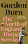 The North of England Home Service - Gordon Burn - 9780571353668