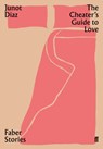 The Cheater's Guide to Love - Junot Diaz - 9780571355990