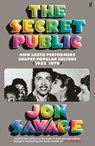 The Secret Public - Jon Savage - 9780571358373