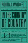 In the Country of Country - Nicholas Dawidoff - 9780571359806