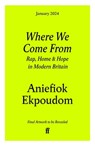 Where We Come From - Aniefiok Ekpoudom - 9780571363278