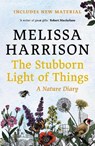 The Stubborn Light of Things - Melissa Harrison - 9780571363513