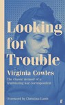Looking for Trouble - Virginia Cowles - 9780571367542