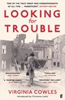 Looking for Trouble - Virginia Cowles - 9780571367559