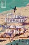 Small Things Like These - Claire Keegan - 9780571368686