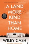 A Land More Kind Than Home - Wiley Cash - 9780571373437