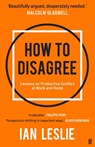 How to Disagree - Ian Leslie - 9780571374670