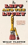 The Left and The Lucky - Willy Vlautin - 9780571384808