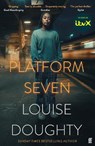Platform Seven - Louise Doughty - 9780571385027