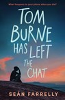Tom Burne Has Left The Chat - Sean Farrelly - 9780571388219