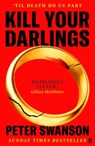 Kill Your Darlings - Peter Swanson - 9780571393145