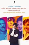 What We Talk About When We Talk About Anne Frank - Nathan Englander - 9780571394425