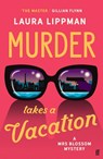 Murder Takes a Vacation - Laura Lippman - 9780571394623