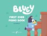Bluey: First Ever Piano Book -  - 9780571543526