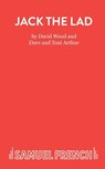 Jack the Lad - David Wood ; Dave Arthur ; Toni Arthur - 9780573018015