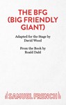 The BFG - Roald Dahl ; David Wood - 9780573050947