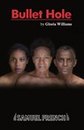 Bullet Hole - Gloria Williams - 9780573115974